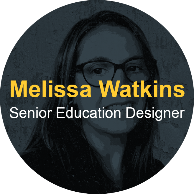 Melissa Watkins Senior Education Designer